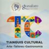 Descubre el Tianguis Cultural en Guanajuato